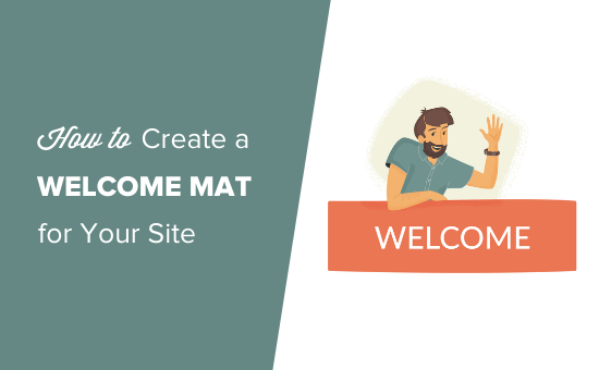 如何为您的 WordPress 网站创建欢迎垫（+ 示例）