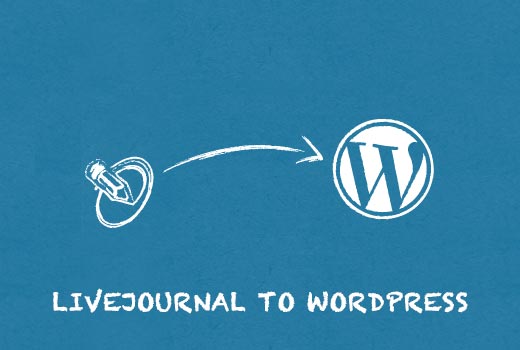 将日记从 LiveJournal 转移到 WordPress