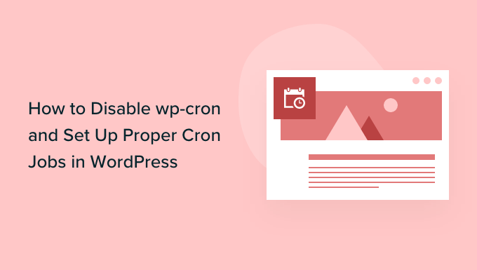 如何在 WordPress 中禁用 wp-cron 并设置正确的 Cron 作业